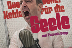 Mitsingkonzert - Aus voller Kehle für die Seele - Singen für Alle mit Patrick Bopp