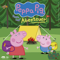 Peppa Wutz Live! Peppa auf Abenteuer