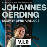 Johannes Oerding - Sommer Open Airs 2025 - VIP