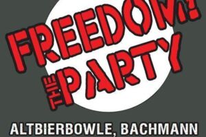 Freedom! The Party - Altbierbowle, Bachmann und Classic Rock!
