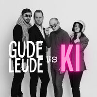 Gude Leude - Gude Leude versus KI