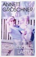Schwebende Lasten - Annett Gröschner