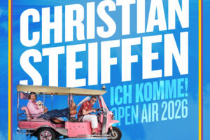 CHRISTIAN STEIFFEN - ICH KOMME! OPEN AIR 2026