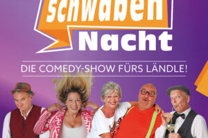 Die Comedy-Show fürs Ländle! - SchwabenNacht Sulz a.N.