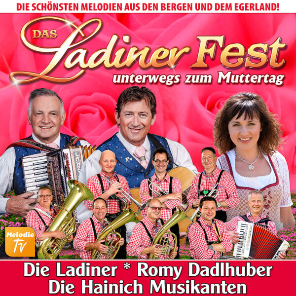 das-ladiner-fest-unterwegs-zum-muttertag-die-schonsten-melodien-aus-den-bergen-und-dem-egerland