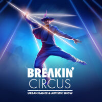 Breakin' Circus 2025 - Urban Dance & Artistic Show