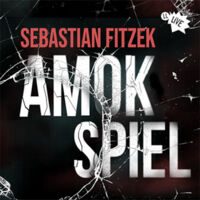 Live-Hörspiel: Amokspiel - nach Sebastian Fitzek
