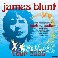 James Blunt - VIP Ticket - 20th Anniversary of Back to Bedlam