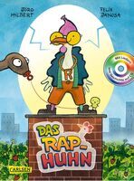 Das Rap-Huhn - Das Kinderkonzert zum Abrappen