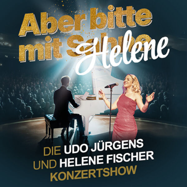 aber-bitte-mit-helene-die-udo-jurgens-und-helene-fischer-konzertshow