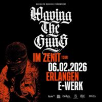 Waving The Guns - Im Zenit-Tour 2025/2026