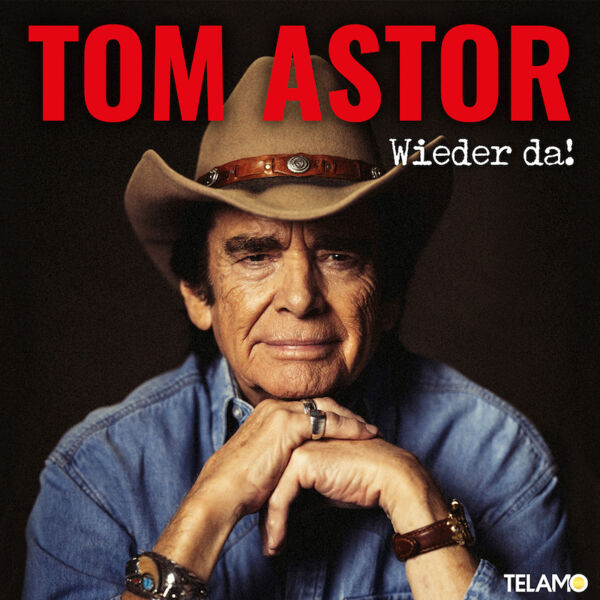 tom-astor-wieder-da