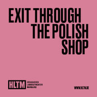 Exit through the Polish shop - Turkowski & Nowacka / 13+