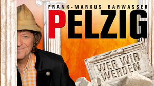 Frank-Markus Barwasser alias Erwin Pelzig - Wer wir werden.