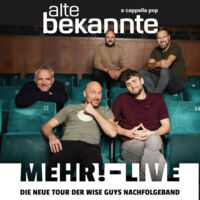 Alte Bekannte - Live mit neuem Programm 2025/26