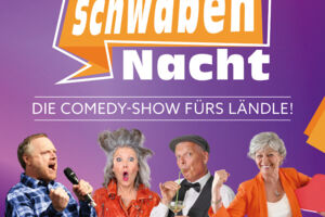 Die Comedy-Show fürs Ländle! - SchwabenNacht Ravensburg