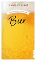 Gebrauchsanweisung für Bier - Jaroslav Rudi