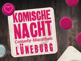 16. KOMISCHE NACHT LÜNEBURG