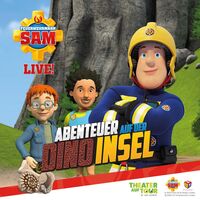Feuerwehrmann Sam live - Abenteuer auf der Dino-Insel