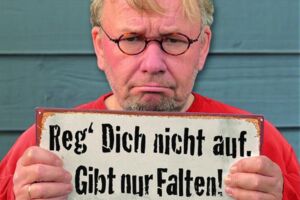 Bernd Stelter - Reg´ dich nicht auf. Gibt nur Falten