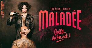 Maladée - Voilà, da bin isch!