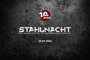 Stahlnacht X - die Jubiläumsausgabe