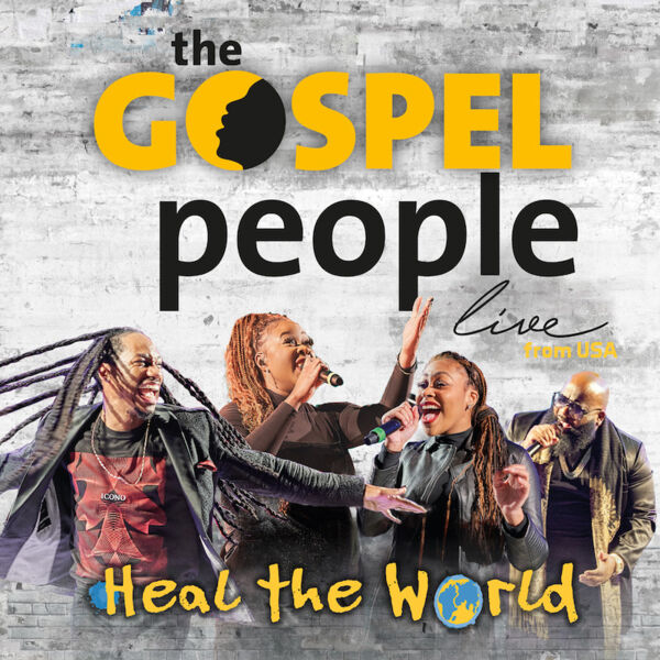 the-gospel-people-usa-heal-the-world-tour
