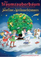 Der Traumzauberbaum und Josefine, die Weihnachtsmaus - Familienmusical von Monika Ehrhardt und Reinhard Lakomy