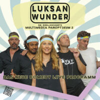 Luksan Wunder - Dr. Edeljoghurts Multimedia Panoptikum 2