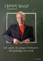 Die Leiden des jungen Professors - Tiefgründiges in H-Moll