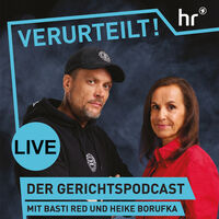 VERURTEILT! DER GERICHTSPODCAST   LIVE