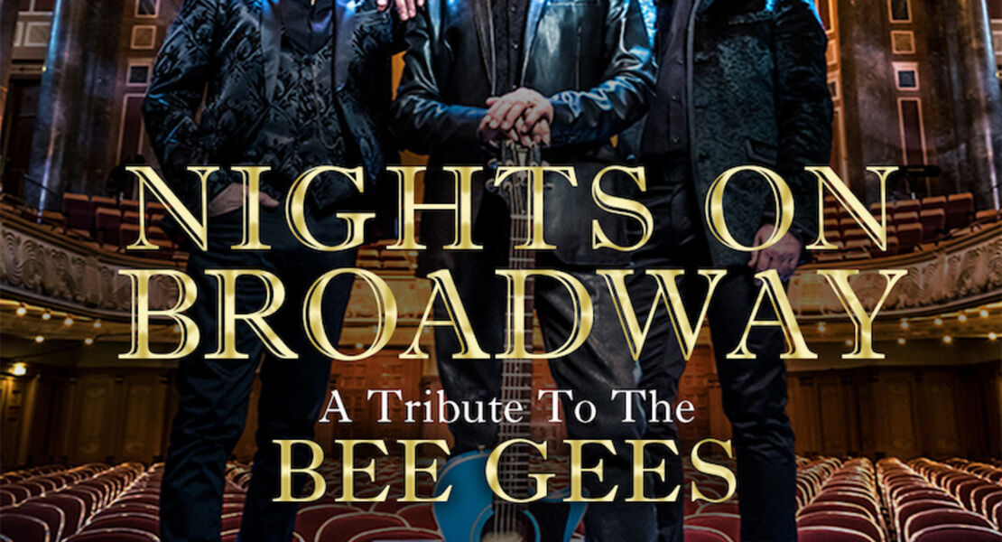 nights-on-broadway-a-tribute-to-the-bee-gees-performed-by-night-fever