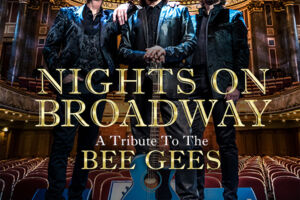 Nights on Broadway - A Tribute to the BEE GEES performed by NIGHT FEVER