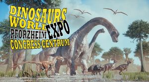 Dinosaurs World Expo - Pforzheim Congress Centrum