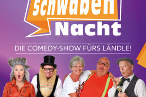 Die Comedy-Show fürs Ländle! - SchwabenNacht Sigmaringen