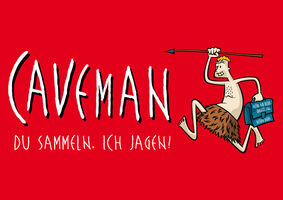 CAVEMAN - Du sammeln, ich jagen!