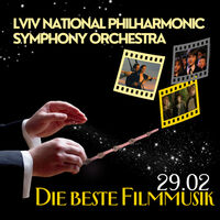 Die beste Filmmusik - Konzerttour von LVIV NATIONAL PHILARMONIC SYMPHONY ORCHESTRA