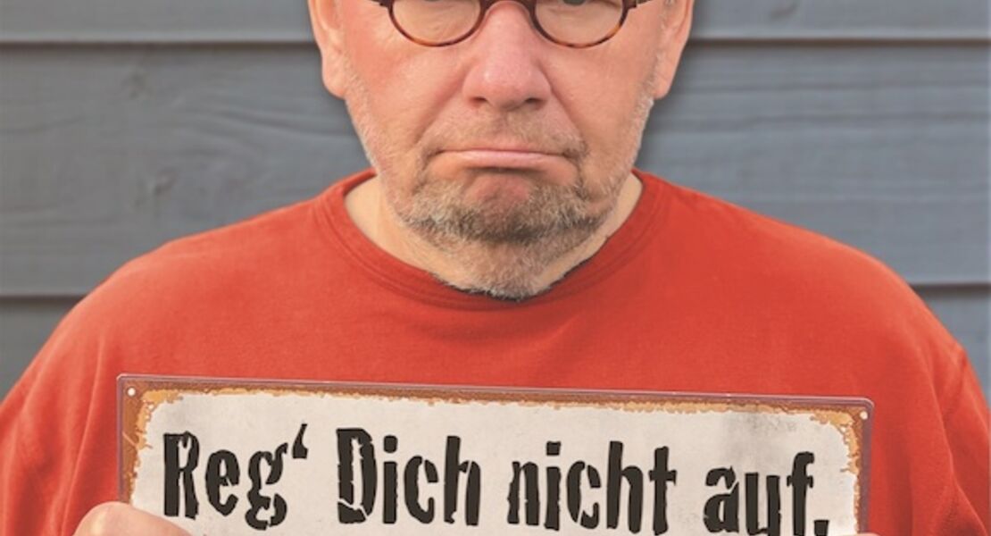 bernd-stelter-reg-dich-nicht-auf-gibt-nur-falten