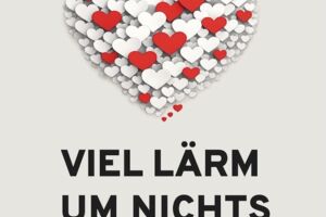 Viel Lärm um nichts