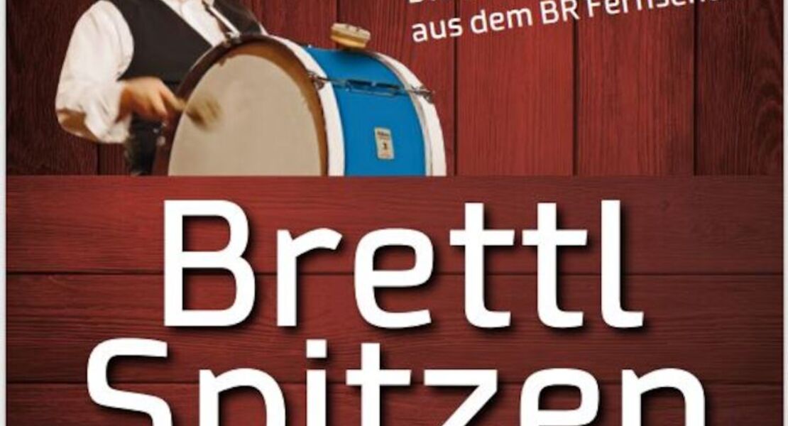 br-brettl-spitzen-live-erleben