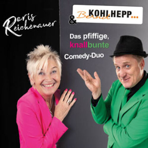 doris-reichenauer-bernd-kohlhepp-das-pfiffige-knallbunte-comedy-duo