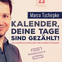 Marco Tschirpke · Kalender, deine Tage sind gezählt!