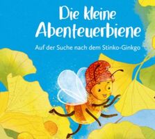 Bienen-Abenteuer - Die kleine Abenteuerbiene