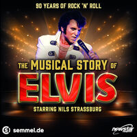 The Musical Story of ELVIS - LIVE 2025