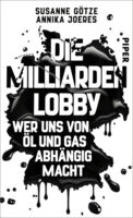 Die Milliarden-Lobby. Zukunftsfragen der Energiepolitik - Susanne Götze und Wolfgang Schorlau