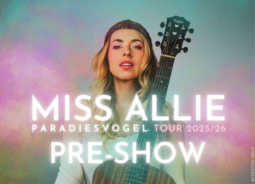 pre-show-miss-allie-paradiesvogel-tour-202526