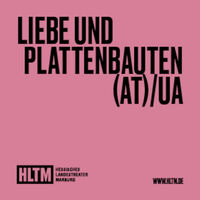 Liebe und Plattenbauten (AT)/UA - Juliane Hendes nach Motiven des Kultfilms 