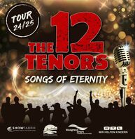 THE 12 TENORS - Songs Of Eternity