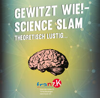 Gewitzt wie! - Science Slam - Theoretisch lustig!