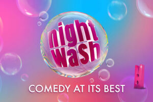 NIGHTWASH - Comedy Mixed Show
